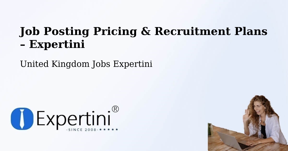 Job Posting Pricing & Recruitment Plans – Radcliffe - Radcliffe, United Kingdom Jobs Expertini